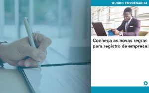 Conheca As Novas Regras Para Registro De Empresa Organização Contábil Lawini - Contabilidade na Vila Prudente | WNR Consultoria Contábil