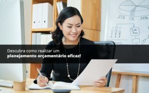 Descubra Como Realizar Um Planejamento Orcamentario Eficaz Psot 1 Organização Contábil Lawini - Contabilidade na Vila Prudente | WNR Consultoria Contábil