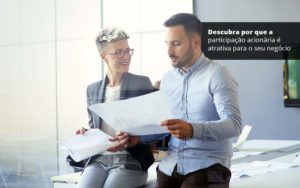 Descubra Por Que A Participacao Acionaria E Atrativa Para O Seu Negocio Post 1 Organização Contábil Lawini - Contabilidade na Vila Prudente | WNR Consultoria Contábil